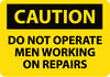 NMC C458RB-CAUTION, DO NOT OPERATE MEN WORKING ON REPAIRS, 10X14, RIGID PLASTIC (1 EACH)