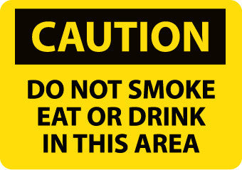 NMC C464PB-CAUTION, DO NOT SMOKE EAT OR DRINK IN THIS AREA, 10X14, PS VINYL (1 EACH)