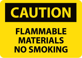 NMC C493RB-CAUTION, FLAMMABLE MATERIALS NO SMOKING, 10X14, RIGID PLASTIC (1 EACH)