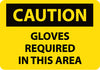 NMC C499PB-CAUTION, GLOVES REQUIRED IN THIS AREA, 10X14, PS VINYL (1 EACH)