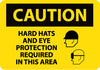 NMC C506RB-CAUTION, HARD HATS AND EYE PROTECTION REQUIRED IN THIS AREA, GRAPHIC, 10X14, RIGID PLASTIC (1 EACH)