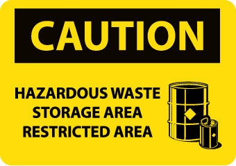 NMC C509RB-CAUTION, HAZARDOUS WASTE STORAGE AREA RESTRICTED AREA, GRAPHIC, 10X14, RIGID PLASTIC (1 EACH)