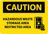 NMC C509PB-CAUTION, HAZARDOUS WASTE STORAGE AREA RESTRICTED AREA, GRAPHIC, 10X14, PS VINYL (1 EACH)