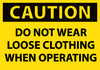 NMC C511AP-CAUTION, DO NOT WEAR LOOSE CLOTHING WHEN OPERATING, 3X5, PS VINYL (PAK OF 5)