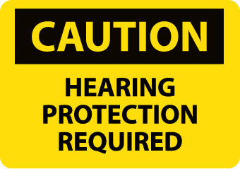 NMC C513RB-CAUTION, HEARING PROTECTION REQUIRED, 10X14, RIGID PLASTIC (1 EACH)