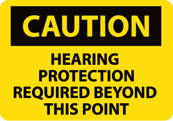 NMC C516RB-CAUTION, HEARING PROTECTION REQUIRED BEYOND THIS POINT, 10X14, RIGID PLASTIC (1/ EA)
