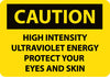 NMC C518AB-CAUTION, HIGH INTENSITY ULTRAVIOLET ENERGY PROTECT YOUR EYES AND SKIN, 10X14, .040 ALUM (1 EACH)