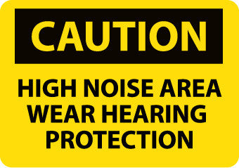 NMC C521PB-CAUTION, HIGH NOISE AREA WEAR HEARING PROTECTION, 10X14, PS VINYL (1 EACH)