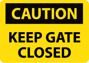 NMC C534PB-CAUTION, KEEP GATE CLOSED, 10X14, PS VINYL (1 EACH)