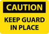 NMC C535PB-CAUTION, KEEP GUARD IN PLACE, 10X14, PS VINYL (1 EACH)