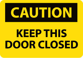 NMC C542PB-CAUTION, KEEP THIS DOOR CLOSED, 10X14, PS VINYL (1 EACH)