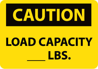 NMC C546AB-CAUTION, LOAD CAPACITY__LBS., 10X14, .040 ALUM (1 EACH)