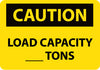 NMC C547RB-CAUTION, LOAD CAPACITY__TONS, 10X14, RIGID PLASTIC (1 EACH)