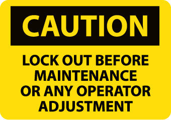NMC C548AB-CAUTION, LOCK OUT BEFORE MAINTENANCE OR ANY OPERATOR ADJUSTMENT, 10X14, .040 ALUM (1 EACH)