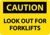 NMC C550A-CAUTION, LOOK OUT FOR FORKLIFTS, 7X10, .040 ALUM (1 EACH)