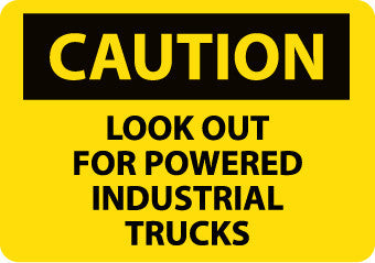 NMC C551AB-CAUTION, LOOK OUT FOR POWERED INDUSTRIAL TRUCKS, 10X14, .040 ALUM (1 EACH)
