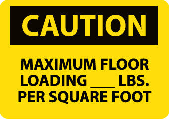NMC C557RB-CAUTION, MAXIMUM FLOOR LOADING__LBS. PER SQUARE FOOT, 10X14, RIGID PLASTIC (1 EACH)