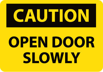 NMC C55R-CAUTION, OPEN DOOR SLOWLY, 7X10, RIGID PLASTIC (1 EACH)