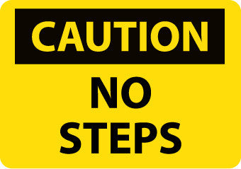NMC C565AB-CAUTION, NO STEPS, 10X14, .040 ALUM (1 EACH)