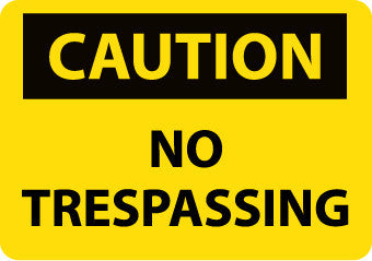 NMC C566AC-CAUTION, NO TRESPASSING, 14X20, .040 ALUM (1 EACH)
