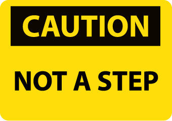 NMC C567RB-CAUTION, NOT A STEP, 10X14, RIGID PLASTIC (1 EACH)