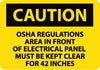 NMC C569PB-CAUTION, OSHA REGULATIONS AREA IN FRONT OR ELECTRICAL PANEL MUST BE KEPT CLEAR FOR 42 INCHES, 10X14, PS VINYL (1 EACH)