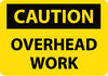 NMC C574A-CAUTION, OVERHEAD WORK, 7X10, .040 ALUM (1 EACH)