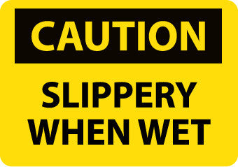 NMC C57RB-CAUTION, SLIPPERY WHEN WET, 10X14, RIGID PLASTIC (1 EACH)