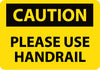 NMC C581AB-CAUTION, PLEASE USE HANDRAIL, 10X14, .040 ALUM (1 EACH)