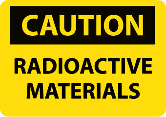 NMC C591AB-CAUTION, RADIOACTIVE MATERIALS, 10X14, .040 ALUM (1 EACH)