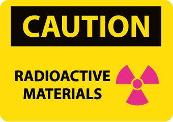 NMC C592RB-CAUTION, RADIOACTIVE MATERIALS, GRAPHIC, 10X14, RIGID PLASTIC (1 EACH)