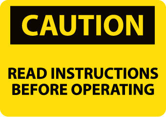 NMC C595AB-CAUTION, READ INSTRUCTIONS BEFORE OPERATING, 10X14, .040 ALUM (1 EACH)