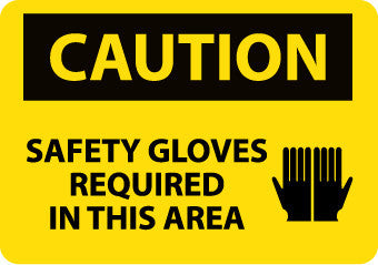 NMC C601PB-CAUTION, SAFETY GLOVES REQUIRED IN THIS AREA, GRAPHIC, 10X14, PS VINYL (1 EACH)