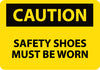 NMC C602RB-CAUTION, SAFETY SHOES MUST BE WORN, 10X14, RIGID PLASTIC (1 EACH)