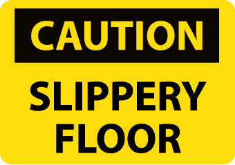 NMC C604RB-CAUTION, SLIPPERY FLOOR, 10X14, RIGID PLASTIC (1 EACH)