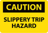 NMC C605RB-CAUTION, SLIPPERY TRIP HAZARD, 10X14, RIGID PLASTIC (1 EACH)