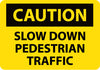 NMC C607RB-CAUTION, SLOW DOWN PEDESTRIAN TRAFFIC, 10X14, RIGID PLASTIC (1 EACH)