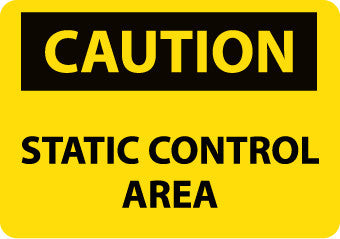 NMC C611RB-CAUTION, STATIC CONTROL AREA, 10X14, RIGID PLASTIC (1 EACH)