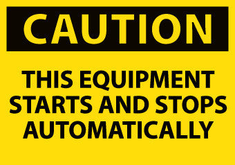 NMC C618AP-CAUTION, THIS EQUIPMENT STARTS AND STOPS AUTOMATICALLY, 3X5, PS VINYL (PAK OF 5)