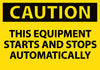 NMC C618AP-CAUTION, THIS EQUIPMENT STARTS AND STOPS AUTOMATICALLY, 3X5, PS VINYL (PAK OF 5)