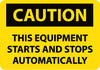 NMC C618PB-CAUTION, THIS EQUIPMENT STARTS AND STOPS AUTOMATICALLY, 10X14, PS VINYL (1 EACH)