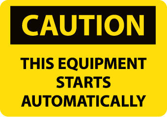 NMC C619PB-CAUTION, THIS EQUIPMENT STARTS AUTOMATICALLY, 10X14, PS VINYL (1 EACH)