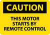 NMC C622RB-CAUTION, THIS MOTOR STARTS BY REMOTE CONTROL, 10X14, RIGID PLASTIC (1 EACH)