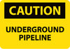 NMC C626RB-CAUTION, UNDERGROUND PIPELINE,10X14, RIGID PLASTIC (1 EACH)