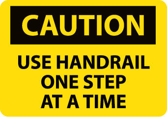 NMC C628RB-CAUTION, USE HANDRAIL ONE STEP AT A TIME, 10X14, RIGID PLASTIC (1 EACH)