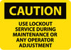 NMC C629PB-CAUTION, USE LOCKOUT SERVICE DURING MAINTENANCE OR ANY OPERATOR ADJUSTMENT, 10X14, PS VINYL (1 EACH)