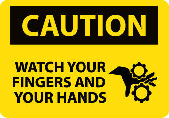 NMC C640PB-CAUTION, WATCH YOUR FINGERS AND YOUR HANDS, 10X14, PS VINYL (1 EACH)