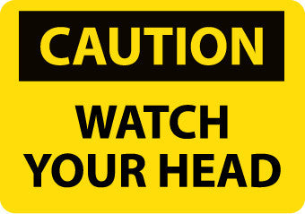 NMC C641AB-CAUTION, WATCH YOUR HEAD, 10X14, .040 ALUM (1 EACH)