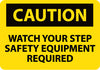 NMC C642PB-CAUTION, WATCH YOUR STEP SAFETY EQUIPMENT REQUIRED, 10X14, PS VINYL (1 EACH)