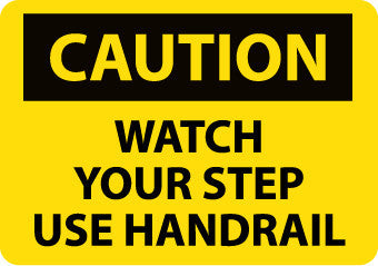 NMC C643AB-CAUTION, WATCH YOUR STEP USE HANDRAIL, 10X14, .040 ALUM (1 EACH)